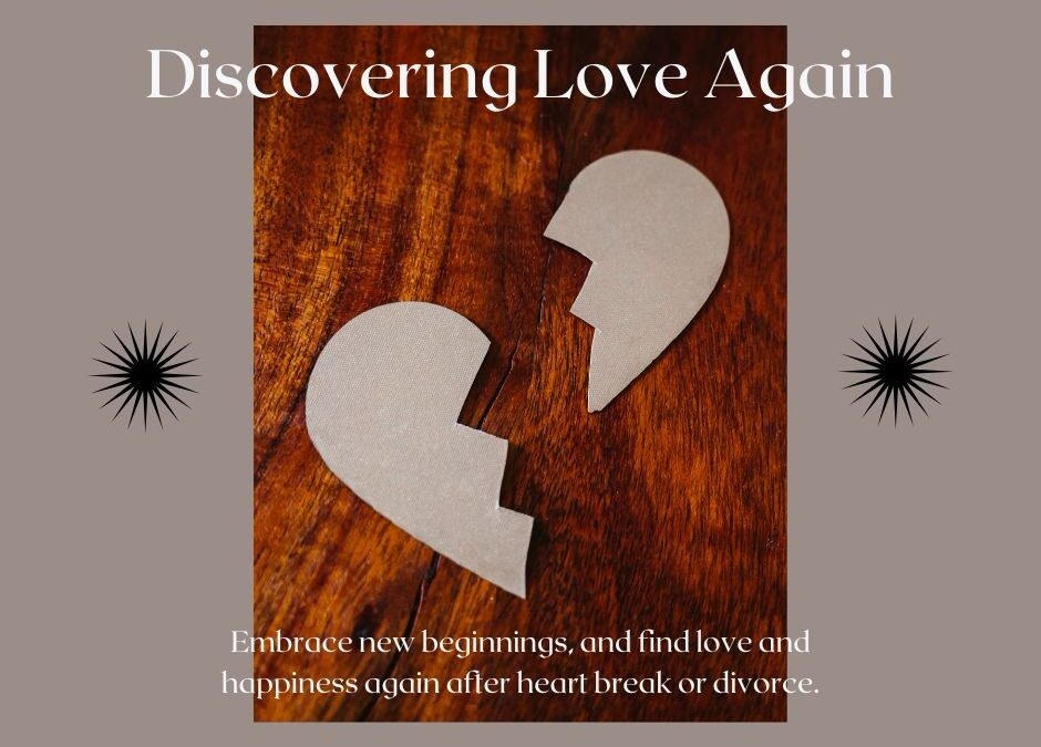 Discovering Love Again: Dating After Divorce