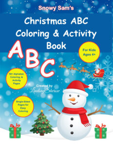 Snowy Sam's Christmas ABC Coloring & Activity Book
