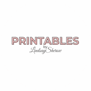 Printables by Lindsay Sherow
